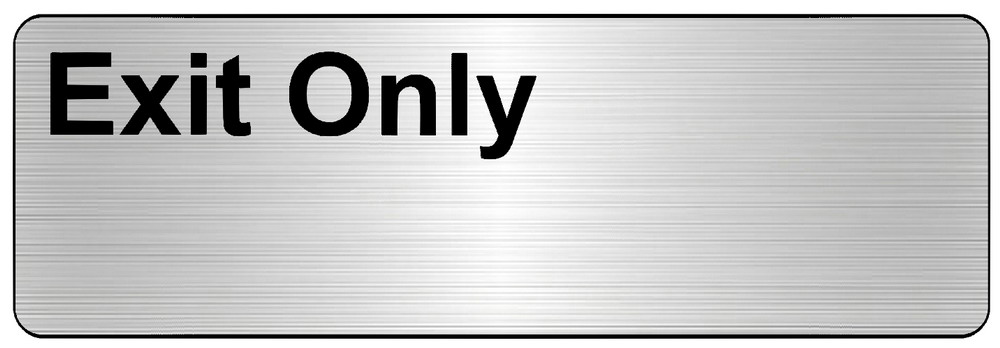 Exit Only
